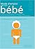 Mode de Emploi de mon Bébé