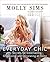 Everyday Chic: My Secrets for Entertaining, Organizing, and Decorating at Home – Stylish Solutions and Simple Tips for Busy Moms