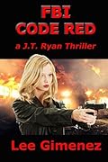 FBI Code Red: a J.T. Ryan Thriller