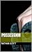 Possession by Nathan Scott