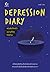 Depression Diary #มันไม่ได้เศร้าอย่างที่คิดหรอกนะ by แมนดี้ Depression Diary #มันไม่ได้เศร้าอย่างที่คิดหรอกนะ by แมนดี้