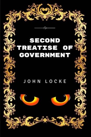 Second Treatise Of Government: Premium Edition - Illustrated