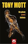 Un glonț pentru Julieta by Tony Mott Un glonț pentru Julieta by Tony Mott