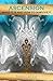 Ascension: What It Is and H...
