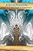 Ascension: What It Is and How To Survive It