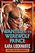Wanted by the Werewolf Prin...
