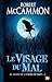 Le visage du mal (Le Chant ...