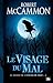 Le visage du mal (Le Chant de l'oiseau de nuit #2)