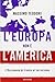 L'Europa non è l'America: L'Occidente di fronte al terrorismo