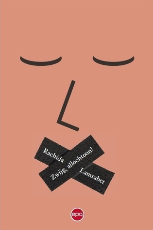 Zwijg, allochtoon! (Paperback)