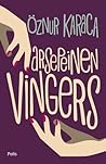 Marsepeinen vingers by Öznur Karaca