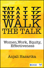 Walk the Talk: Women, Work, Equity, Effectiveness