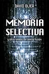 Memoria selectiva by David Olier