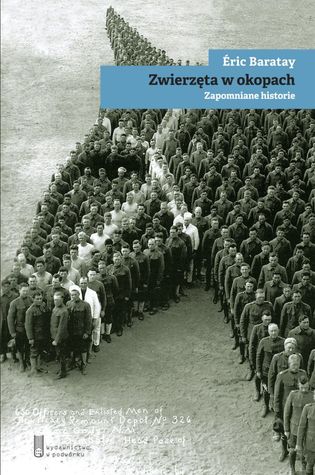 Zwierzęta w okopach. Zapomniane historie