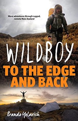 Wildboy: To the Edge and Back (Kindle Edition)