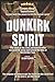 Dunkirk Spirit: Dunkirk The Novel
