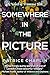 Somewhere in the Picture: A...