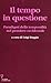 Il tempo in questione: Paradigmi della temporalità nel pensiero occidentale