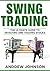 Swing Trading: The Definiti...
