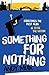 Something For Nothing (Lachie Munro, #1)