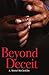Beyond Deceit by A. Moriel McClerklin