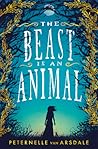 The Beast Is an Animal by Peternelle van Arsdale