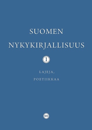 Suomen nykykirjallisuus 1 : lajeja, poetiikkaa