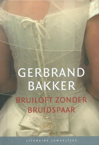 Bruiloft zonder bruidspaar (Hardcover)