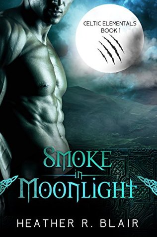 Smoke in Moonlight (Celtic Elementals #1)