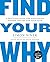 Find Your Why: A practical ...