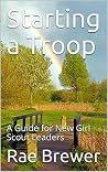 Starting a Troop:...