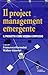 Il project management emergente by Francesco Varanini
