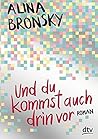 Und du kommst auch drin vor by Alina Bronsky
