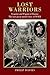 Lost Warriors: Seagrim and Pagani of Burma The last great untold story of WWII