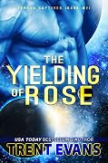 The Yielding of Rose