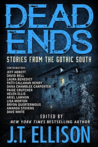 Dead Ends: Stories from the Gothic South (Kindle Edition)