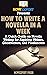 How to Write a Novella in a...