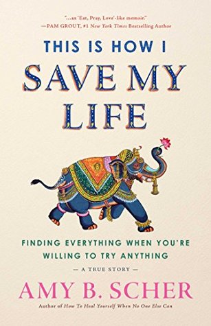 This Is How I Save My Life: Searching the World for a Cure: A Lyme Disease Memoir