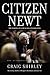 Citizen Newt: The Making of a Reagan Conservative