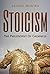 Stoicism: The Philosophy Of...