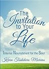 The Invitation to Your Life by Kevin Toshihiro Moreau
