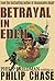 Betrayal in Eden by Phillip Friedman