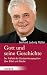 Gott und seine Geschichte: ...