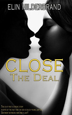 Close The Deal (Kindle Edition)