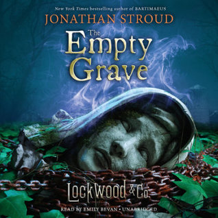 The Empty Grave (Lockwood & Co., #5)