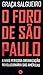 O Foro de São Paulo: A mais perigosa organização revolucionária das Américas