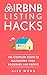 Airbnb Listing Hacks - The ...