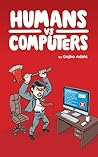 Humans vs Computers by Gojko Adzic