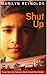 Shut Up (True-to-Life Series from Hamilton High Book 10)