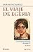 El viaje de Egeria: La pere...